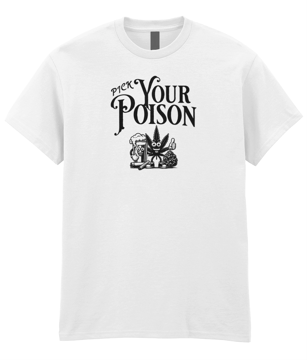 Pick Your Poison Unisex T-Shirt