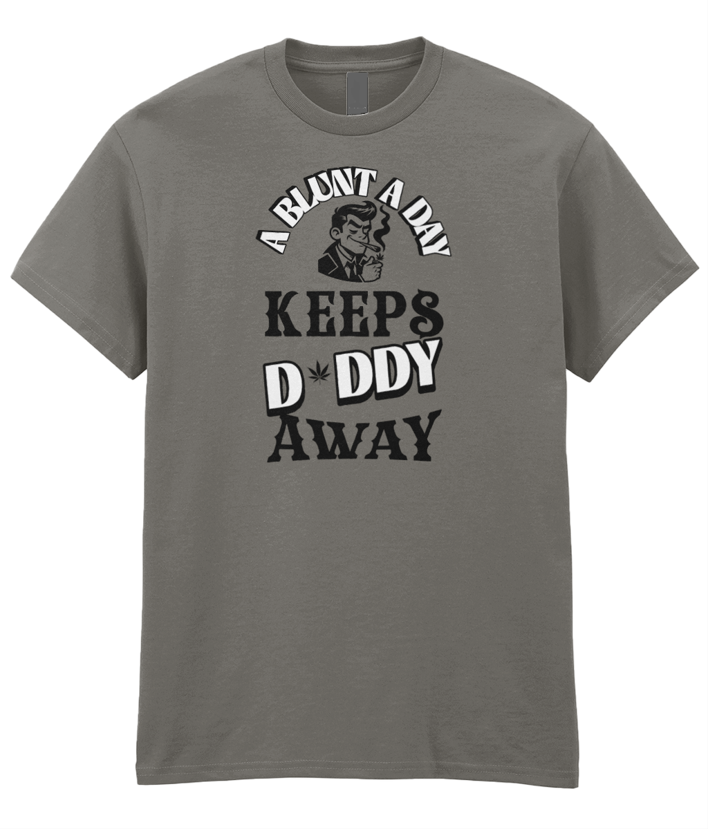 A Blunt A Day Keeps D*ddy Away Unisex T-Shirt