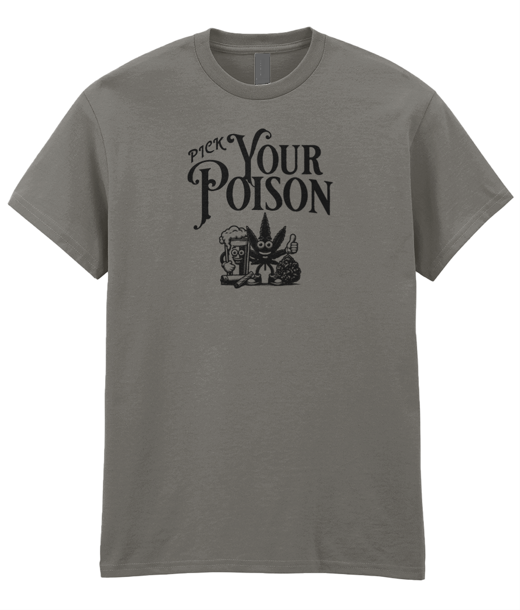 Pick Your Poison Unisex T-Shirt
